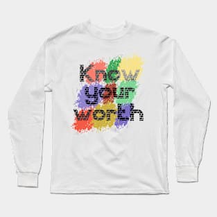 Know Your Worth Long Sleeve T-Shirt